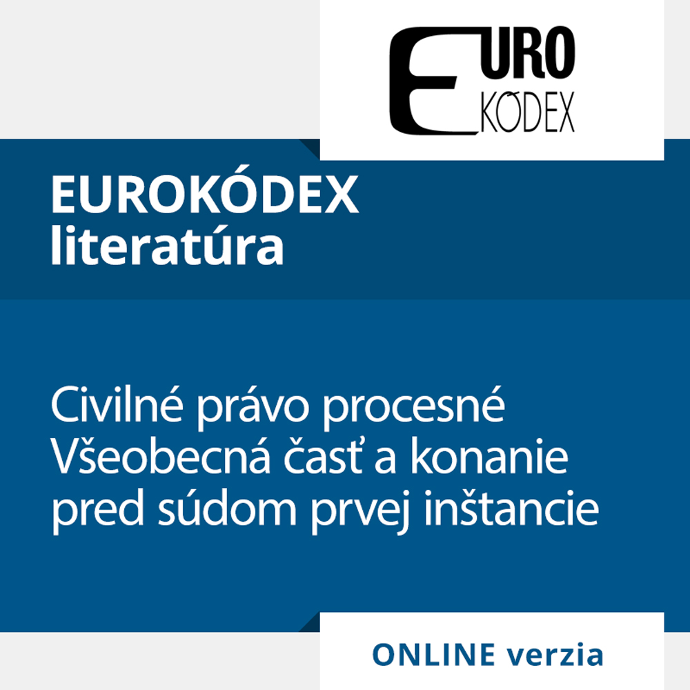 Civilné právo procesné - Všeobecná časť a konanie pred súdom prvej inštancie (ONLINE verzia)