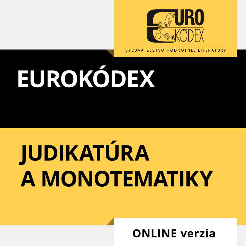 Eurokódex judikatúra a monotematiky