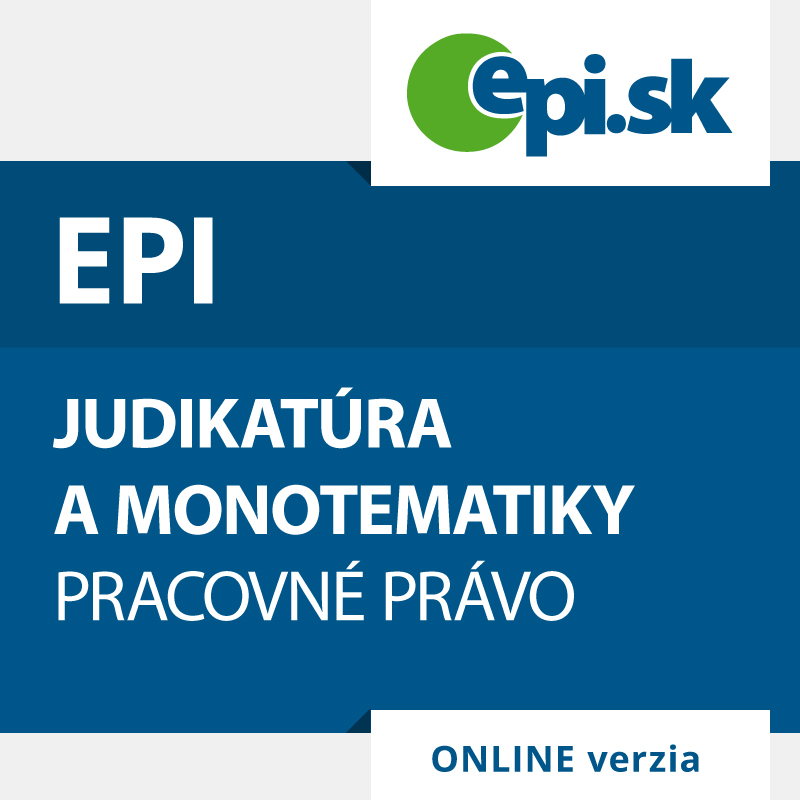 EPI judikatúra a monotematiky - Oblasť Pracovné právo