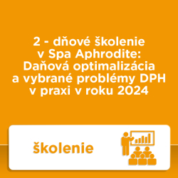 2 - dòové školenie v Spa Aphrodite: Daòová optimalizácia a vybrané problémy DPH v praxi v roku 2024
