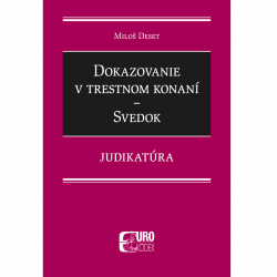 Dokazovanie v trestnom konan - Svedok - Judikatra