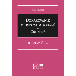 Dokazovanie v trestnom konan - Obvinen - Judikatra