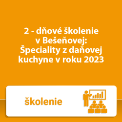 2 - dňové školenie v Bešeňovej: Špeciality z daňovej kuchyne v roku 2023