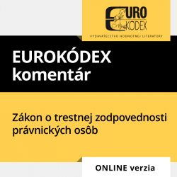 Eurokódex komentár k Zákonu o trestnej zodpovednosti právnických osôb (ONLINE verzia)